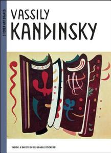 Vassily Kandinsky di Sylvie Delpech, Caroline Leclerc edito da Frances Lincoln Publishers Ltd