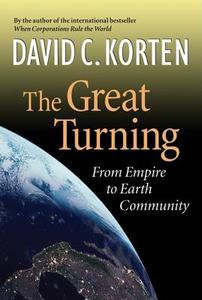 THE GREAT TURNING di David C. Korten edito da McGraw-Hill Education