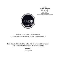Report on the Historical Record of U.S. Government Involvement with Unidentified Anomalous Phenomena (UAP), Volume I (February 2024) di U. S. Department Of Defense edito da Independently Published
