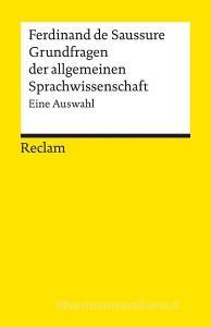 Grundfragen der allgemeinen Sprachwissenschaft di Ferdinand de Saussure edito da Reclam Philipp Jun.