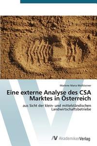 Eine externe Analyse des CSA Marktes in Österreich di Marlene Maria Wolfsteiner edito da AV Akademikerverlag