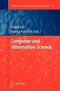 Computer and Information Science edito da Springer Berlin Heidelberg