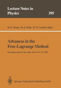 Advances in the Free-Lagrange Method edito da Springer Berlin Heidelberg