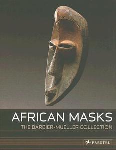 African Masks di Iris Hahner-Herzog, Maria Keckesi, Lazlo Vadja edito da Prestel