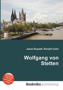 Wolfgang Von Stetten edito da Book On Demand Ltd.