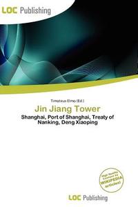 Jin Jiang Tower edito da Loc Publishing