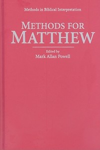 Methods for Matthew di Mark Allan Powell edito da Cambridge University Press