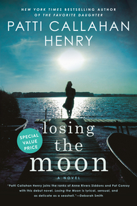 Losing the Moon di Patti Callahan Henry edito da BERKLEY BOOKS