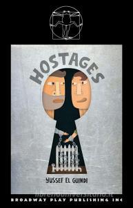 Hostages di Yussef El Guindi edito da Broadway Play Publishing Inc