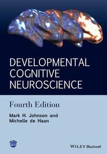 Developmental Cognitive Neuroscience di Mark H. Johnson, Michelle de Haan edito da John Wiley & Sons Inc
