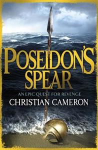 Poseidon's Spear di Christian Cameron edito da Orion Publishing Co