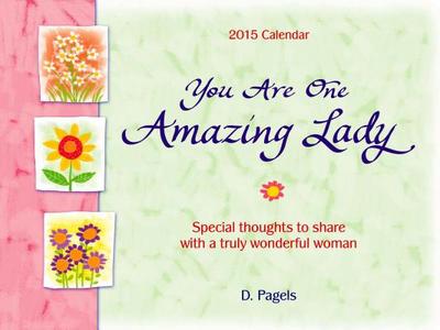 You Are One Amazing Lady: Special Thoughts to Share with a Truly Wonderful Woman di Douglas Pagels edito da Blue Mountain Arts