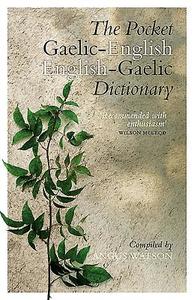 The Pocket Gaelic-English English-Gaelic Dictionary di Angus Watson edito da Birlinn General