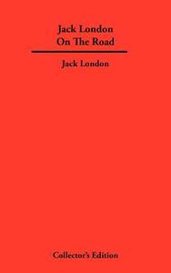 Jack London on the Road di Jack London edito da FREDERICK ELLIS