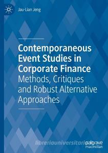 Contemporaneous Event Studies in Corporate Finance di Jau-Lian Jeng edito da Springer International Publishing