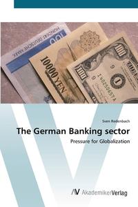 The German Banking sector di Sven Redenbach edito da AV Akademikerverlag