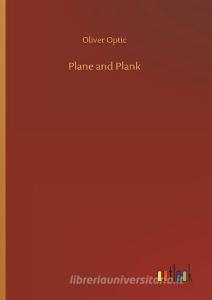 Plane and Plank di Oliver Optic edito da Outlook Verlag