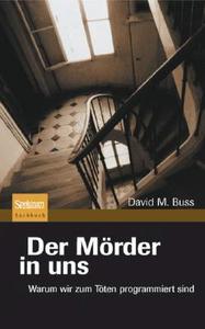 Der Morder In Uns di David Buss edito da Spektrum Akademischer Verlag