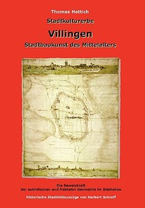 Stadtkulturerbe Villingen di Thomas Hettich edito da Books on Demand