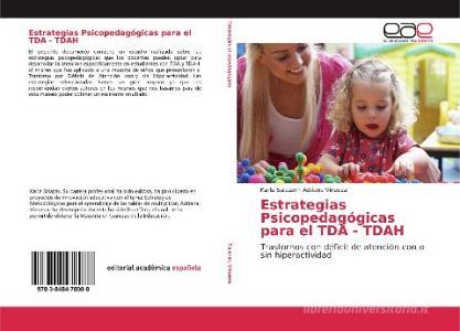 Estrategias Psicopedagógicas para el TDA - TDAH di Karla Salazar, Adriana Vinueza edito da EAE