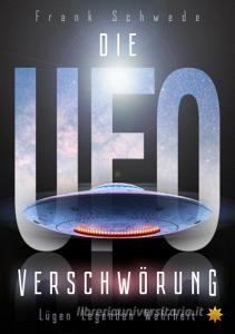 Die Ufo Verschwörung di Frank Schwede edito da All-Stern-Verlag