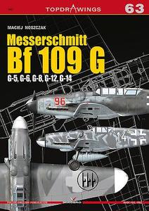 Messerschmitt Bf 109 G di Maciej Noszczak edito da Kagero Oficyna Wydawnicza