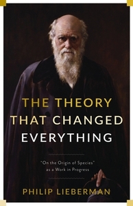 Theory That Changed Everything di Philip Lieberman edito da Columbia Univers. Press