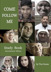 Come Follow Me (Second International Edition) di Tim Green edito da Lulu.com