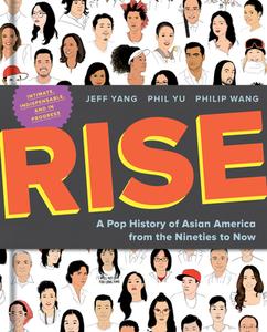 Rise: A Pop History of Asian America from the Nineties to Now di Jeff Yang, Phil Yu, Philip Wang edito da HOUGHTON MIFFLIN
