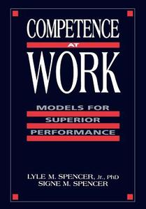 Competence At Work di Spencer edito da John Wiley & Sons