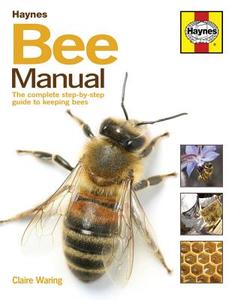 Bee Manual di Claire Waring edito da Haynes Publishing Group