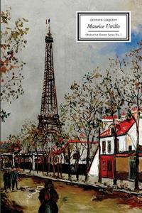 Maurice Utrillo di Gustave Coquiot edito da OBOLUS PR