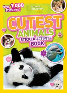 Cutest Animals Sticker Activity Book di National Geographic Kids edito da National Geographic Kids