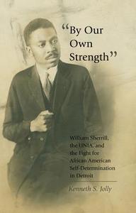 «By Our Own Strength» di Kenneth S. Jolly edito da Lang, Peter
