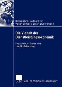 Die Vielfalt der Dienstleistungsökonomik di Hilmar Sturm edito da Deutscher Universitätsverlag