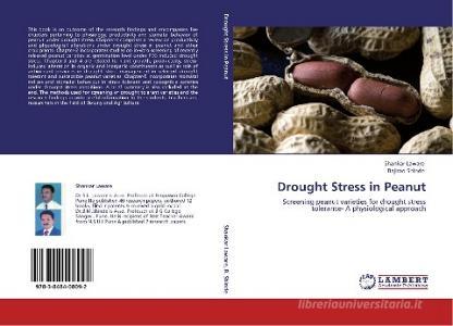 Drought Stress in Peanut di Shankar Laware, Bajirao Shinde edito da LAP Lambert Academic Publishing