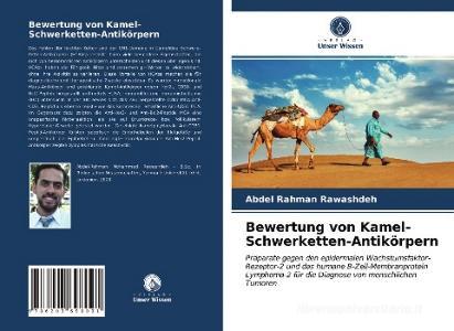 Bewertung von Kamel-Schwerketten-Antikörpern di Abdel Rahman Rawashdeh edito da Verlag Unser Wissen