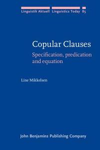 Copular Clauses di Line Mikkelsen edito da John Benjamins Publishing Co