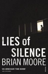 Lies of Silence di Brian Moore edito da Random House UK Ltd
