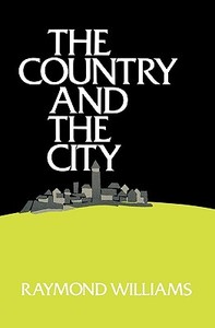 The Country and the City di Raymond Williams edito da OXFORD UNIV PR