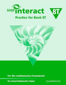 Smp Interact Practice For Book 8t di School Mathematics Project edito da Cambridge University Press