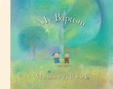 My Baptism Memory Book di Sophie Piper edito da Lion Hudson Plc