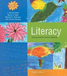 Literacy: Helping Students Construct Meaning di J. David Cooper, Nancy D. Kiger, Michael D. Robinson edito da Wadsworth Publishing Company