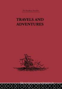 Travels and Adventures di Pero Tafur edito da Routledge