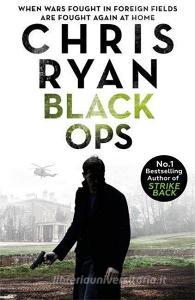 Black Ops di Chris Ryan edito da Hodder And Stoughton Ltd.