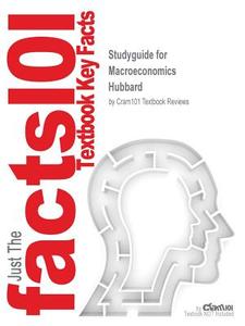 Studyguide for Macroeconomics by Hubbard, ISBN 9780135066164 di Cram101 Textbook Reviews edito da MONDADORI