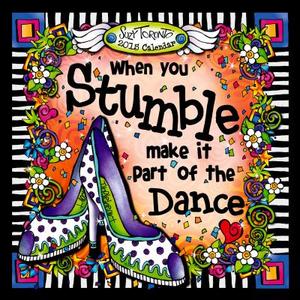 When You Stumble, Make It Part of the Dance Calendar di Suzy Toronto edito da Blue Mountain Arts