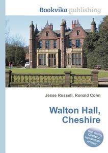 Walton Hall, Cheshire edito da Book On Demand Ltd.