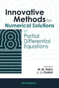 Innovative Methods For Numerical Solution Of Partial Differential Equations edito da World Scientific Publishing Co Pte Ltd