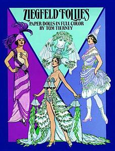 Ziegfeld Follies Paper Dolls di Tom Tierney edito da Dover Publications Inc.